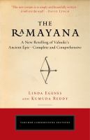 The Ramayana : a new retelling of Valmiki's ancient epic--complete and comprehensive