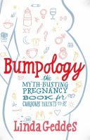 Bumpology : the myth-busting pregnancy book for curious parents-to-be