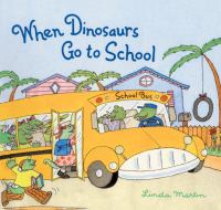 When dinosaurs go to school
