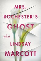 Mrs. Rochester's ghost : a thriller