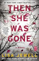 Then she was gone : a novel