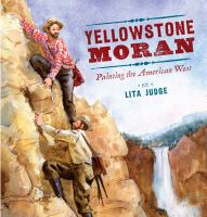 Yellowstone Moran : painting the American West