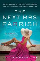 The next Mrs. Parrish : a novel