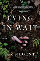 Lying in wait : a novel