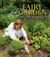 Fairy garden handbook