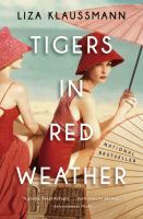 Tigers in red weather : a novel