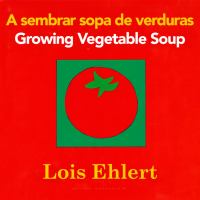 A sembrar sopa de verduras = Growing vegetable soup