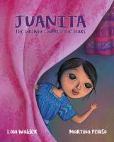 Juanita : the girl who counted the stars