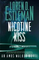 Nicotine kiss : an Amos Walker novel