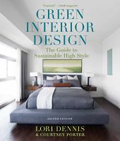 Green interior design : the guide to sustainable high style