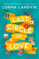 Last circle of love : a novel