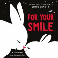 For your smile : a love poem your baby can see