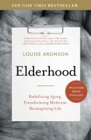 Elderhood : redefining medicine, life, and aging in America