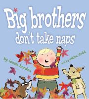 Big brothers don't take naps