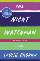 The night watchman : a novel