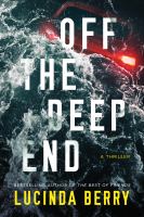 Off the deep end : a thriller