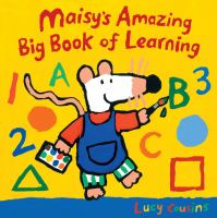 Maisy's amazing big book of learning