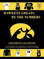 Hawkeye greats, by the numbers : nos. 1 through 50
