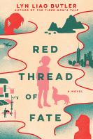 Red thread of fate : a novel