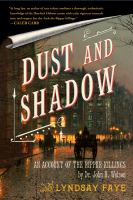 Dust and shadow : an account of the Ripper killings by Dr. John H. Watson