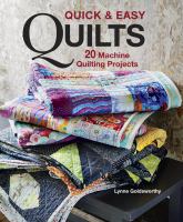 Quick & easy quilts : 20 machine quilting projects