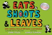 Eats, shoots & leaves : why, commas really do make a difference!
