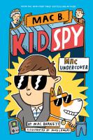 Mac B. kid spy : Mac undercover