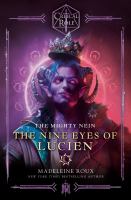 The Mighty Nein : the nine eyes of Lucien