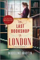The last bookshop in London : a novel of World War II
