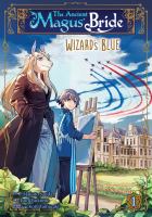 The ancient magus' bride. Wizard's blue