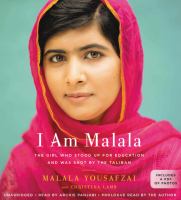 I am Malala : [the girl who stood up for education and was shot by the Taliban]