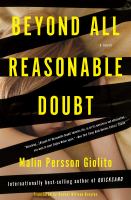 Beyond all reasonable doubt : a novel