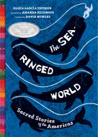The sea-ringed world : sacred stories of the Americas