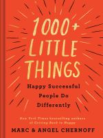 1000+ little things happy, successful people do differently