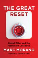 The great reset : global elites and the permanent lockdown