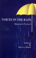 Voices in the rain : meaning in psychosis : a memoir