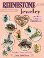 Rhinestone jewelry : figurals, animals, and whimsicals : identification & values