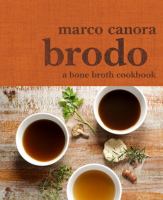 Brodo : a bone broth cookbook