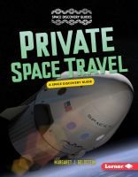 Private space travel : a space discovery guide