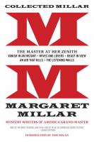 Collected Millar : the master at her zenith