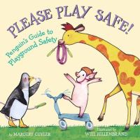 Please play safe! : Penguin's guide to playground safety
