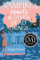 Vampires, hearts, & other dead things