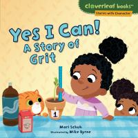 Yes I can! : a story of grit