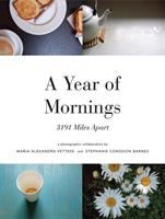 A year of mornings : 3191 miles apart : a photographic collaboration