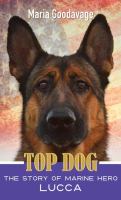 Top dog : the story of Marine Hero Lucca