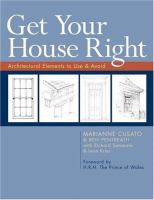 Get your house right : architectural elements to use & avoid