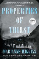 Properties of thirst : a novel