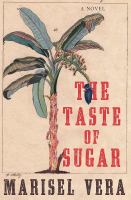 The taste of sugar : a novel