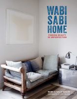 Wabi sabi home : finding beauty in imperfection