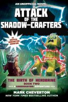 Attack of the shadow-crafters : an unofficial Minecrafter's adventure